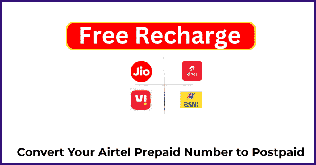 Convert Your Airtel Prepaid Number to Postpaid